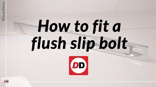 How to fit a flush slip bolt