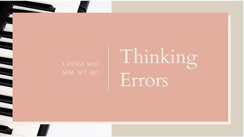 "Thinking Errors" {Song to Promote Awareness of Cognitive Distortions}