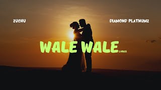 Zuchu Feat. Diamond Platnumz - Wale Wale [Lyrics]
