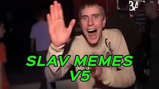 SLAV MEMES V5