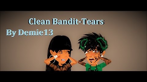 Clean Bandit- Tears - MSP Version