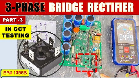 {1395B} How to Test 3-Phase Bridge Rectifier In-Circuit Using Multimeter | 26MT160 Pinout Explained