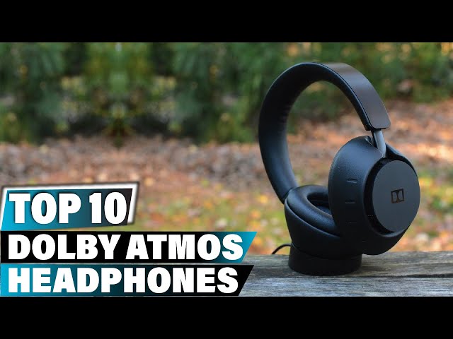 9 Best Dolby Atmos Headphones to Buy in 2024