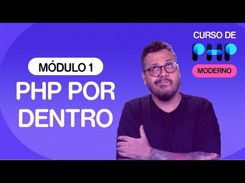 O PHP por dentro - @CursoemVideo  de PHP - Gustavo Guanabara