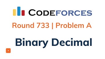 Binary Decimal | Problem A | Codeforces Round 733 | Solution with Explanation | C++ Code