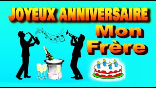 Joyeux Anniversaire Mon Frere Happy Birthday My Brother Youtube