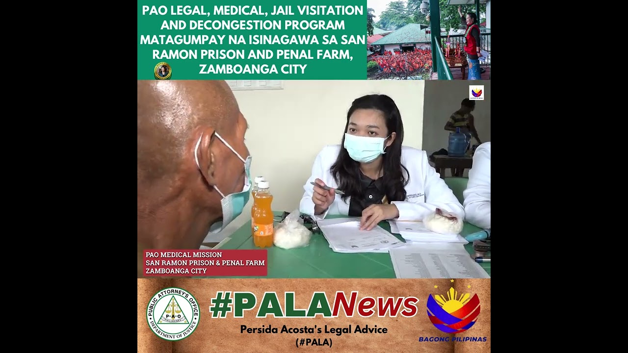 PAO LEGAL, MEDICAL, JAIL VISITATION AND DECONGESTION PROGRAM SA SAN RAMON PRISON AND PENAL FARM