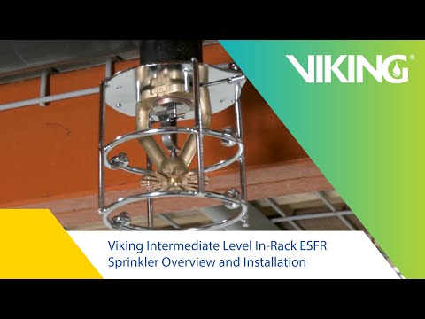 Viking Intermediate Level In-Rack ESFR Sprinkler Overview and Installation - video from Viking Group