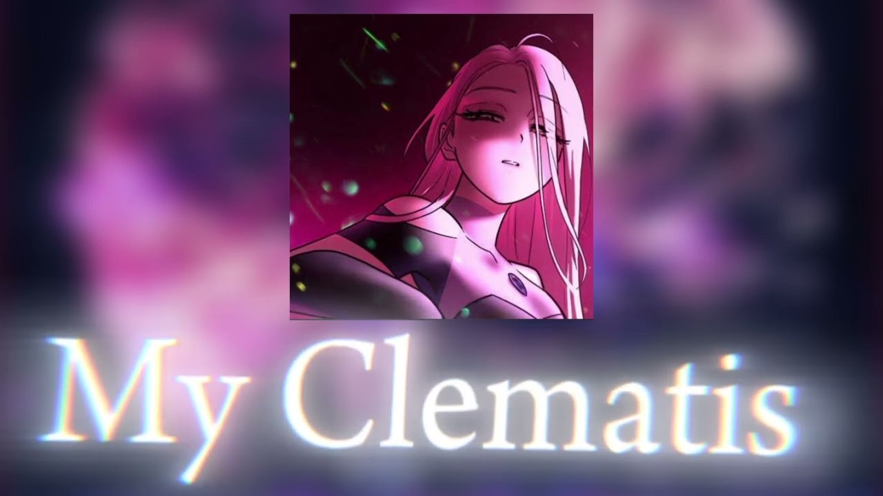 MY CLEMATIS - alien stage (Slowed + reverb)