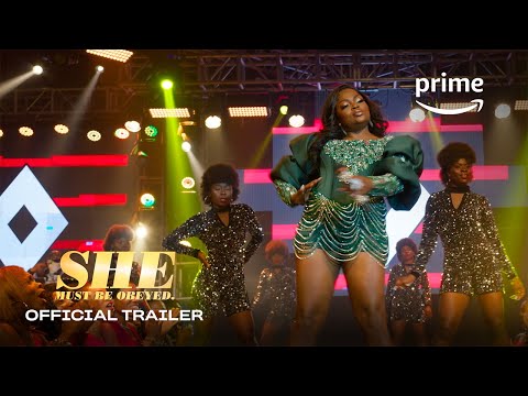 SHE Must Be Obeyed - Official Trailer | Prime Video Naija