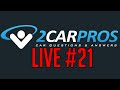 2CarPros Live #21: More News!