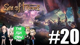 The FGN Crew Plays: Sea of Thieves #20 - The TnT Explosion
