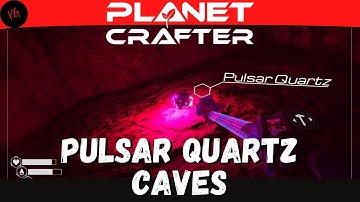 The Planet Crafter - How To Craft Pulsar Quartz and how to find Caves -
