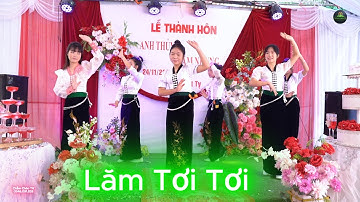 VŨ ĐIỆU LĂM TƠI - CÁC EM GÁI BẢN NA PẢN XINH ĐẸP