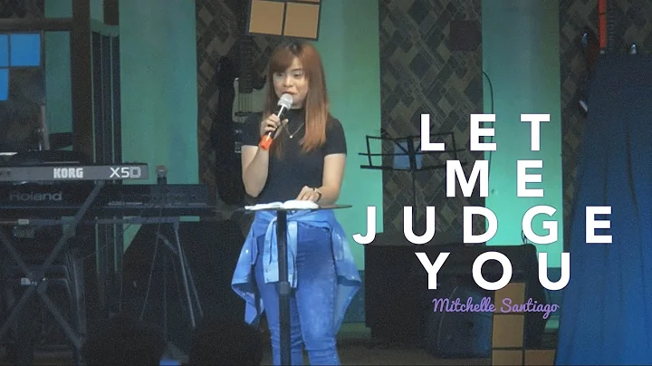 Let Me Judge You by Mitchelle Santiago