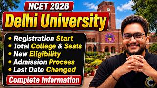 NCET 2026| DU Registration Start🔥New Eligibility ,Total College & Seats| Complete Admission Process✅
