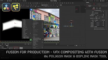 Fusion for Production - VFX Compositing with Fusion - 06 Polygon Masks & BSpline Mask Tool