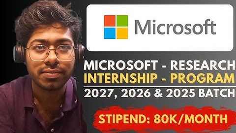Microsoft Research Internship Program - 2025 | Free Resources | Complete Guide | Software Engineer