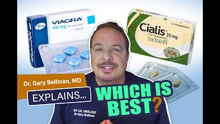 Viagra or Cialis: Which is Best? Dr. Gary Bellman Describes the Benefits and Differences of Each