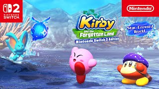 Kirby and the Forgotten Land – Nintendo Switch 2 Edition + Star-Crossed World – Overview Trailer-SEA