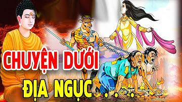 Kể Truyện Đêm Khuya, RÙNG MÌNH! Cảnh Địa Ngục Khủng Khiếp - Nghe Xong Không Còn Muốn Làm Điều Ác