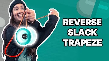 How to do REVERSE SLACK TRAPEZE - yoyo trick lvl 50