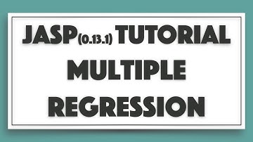 JASP 0 13 1 Tutorial -  Multiple Regression