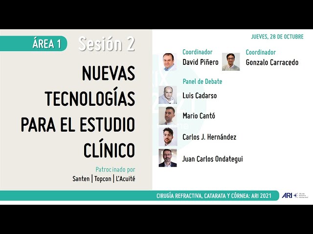 ARI 2021 | ÁREA 1 | SESIÓN 2 | NUEVAS TECNOLOGÍAS PARA EL ESTUDIO CLÍNICO