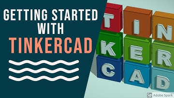 Getting Started with Tinkercad