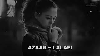 AZAAR - Lalaei (Remix)