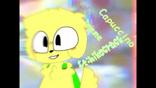 💎Capuccino💎||animation meme||°•fipalcip•°[Ft:mikecrack](leer descripccion)