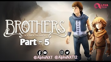 Brothers : A Tale Of Two Sons | Part 5 | GamePlay