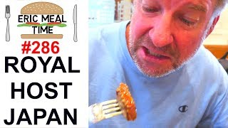 Best Family Restaurant in Japan? (Royal Host) - Eric Meal Time #286