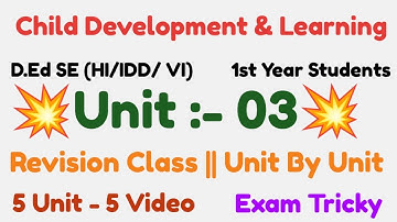 D.Ed Special Education (HI/IDD/VI) | Paper 04 | Unit 03 revision | 1st Year Students