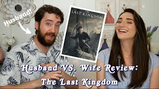 The Last Kingdom - Husband VS. Wife SHOW Review ?|| You should DEFINITELY Watch This On Netflix