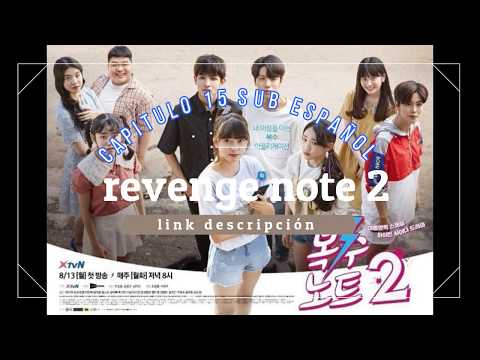 (LINK) Revenge Note Season 2 Capitulo 15 Sub Español /Nota de Venganza 2