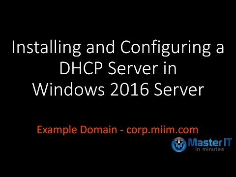 Installing and Configuring a DHCP Server on Windows 2016
