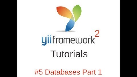 Yii2 Tutorials #5 - Databases Part 1