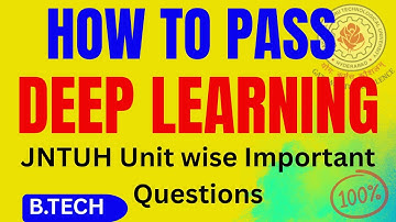 Most Important Deep Learning Questions for B.Tech 4th Year | CSE | AIML | Exam Preparation 2025