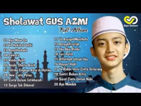 Sholawat Gus Azmi Sholawat Gus Azmi