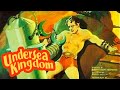 Undersea Kingdom (1936) Sci-Fi, Adventure 12 Episode Marathon