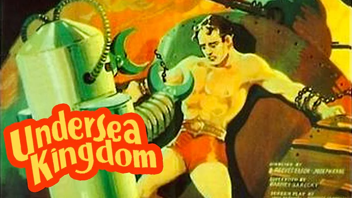 Undersea Kingdom(1936)Ray 'Crash' Corrigan | Sci-F...