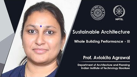 Lecture 53 Whole Building Performance - III