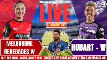 Hobart Hurricanes Women vs Melbourne Renegades Women | WBBL 2025 | Live Cricket Score & Commentary