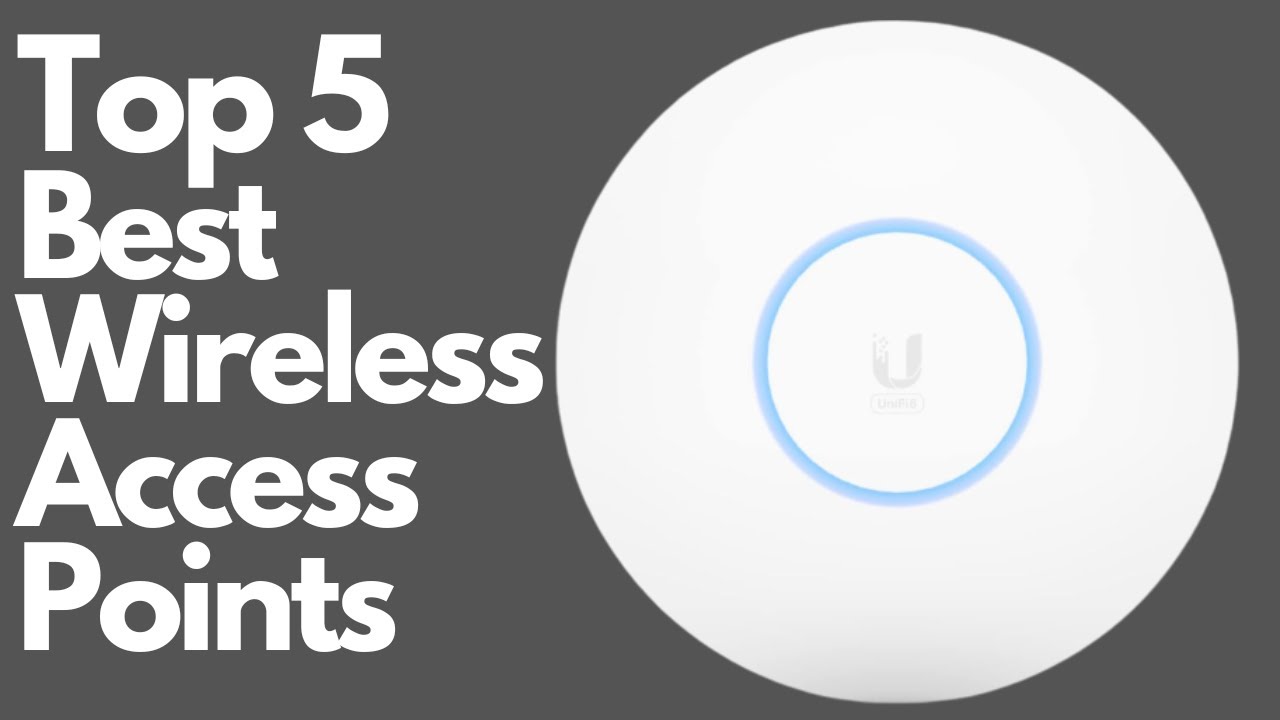 BEST WIFI 6 WIRELESS ACCESS POINTS 2024 - THE ONLY 5 YOU SHOULD CONSIDER  TODAY! 