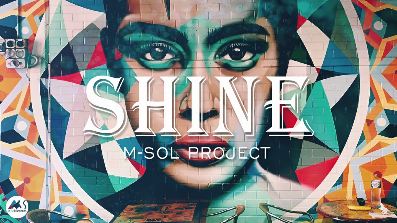 M-SOL PROJECT - SHINE (Original Mix) adlı videoyu YouTube'da izle M-SOL PROJECT - SHINE (Original Mix) adlı videoyu YouTube'da izle
