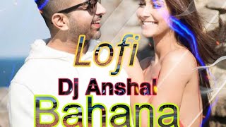 Akull - Bahana (LoFi Mix ) Dj Anshal