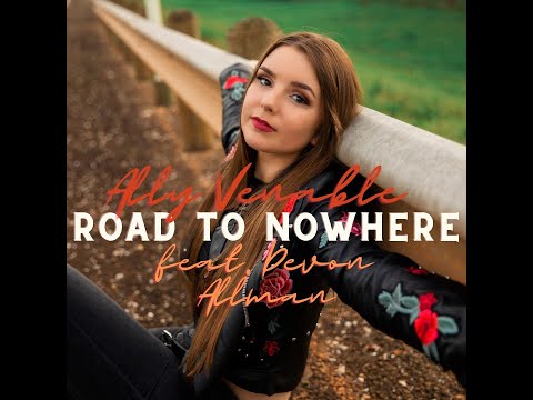 Ally Venable - Road To Nowhere - Official Music Video