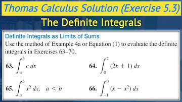 Thomas calculus exercise 5.3 Q63 - Q66 | Definite Integrals as Limits of Sums || Lec 21