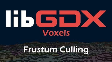 libGDX Voxel Exploration #1 - Frustum Culling